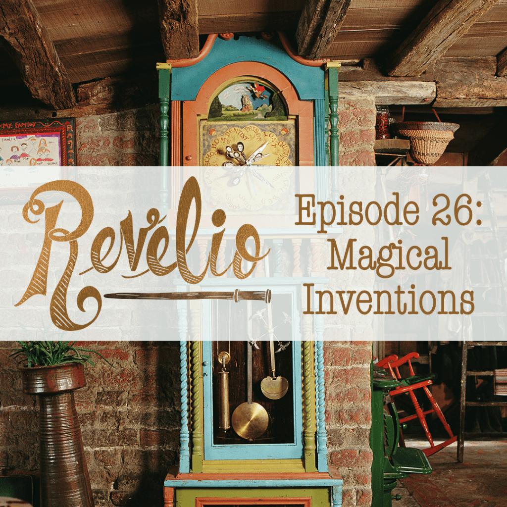 Episode 26: “Magical Inventions”