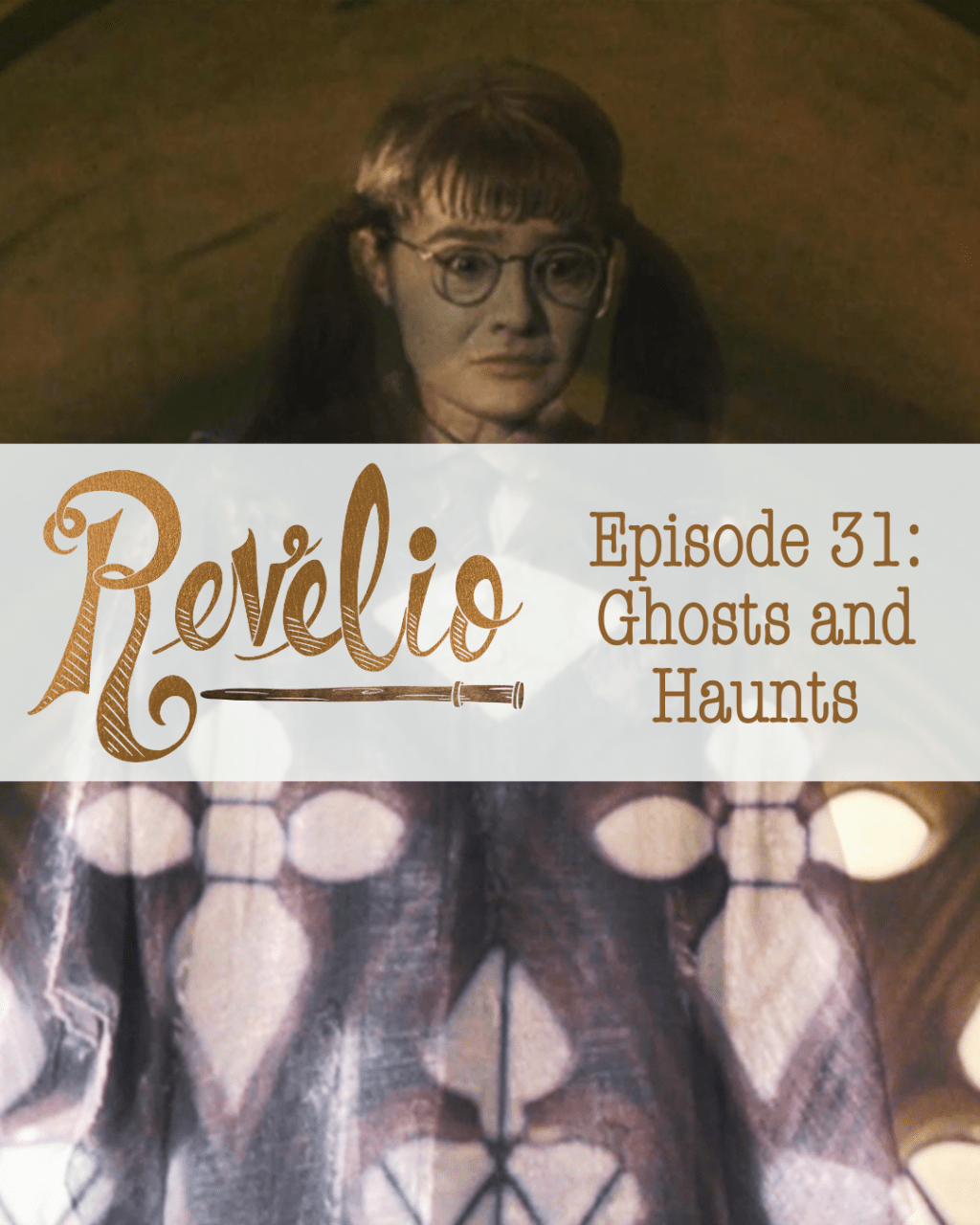 Episode 31: “Ghosts and&nbsp;Haunts”