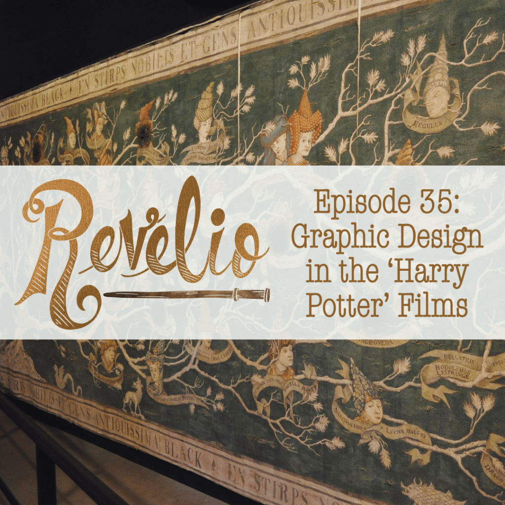 Episode 35: “Graphic Design in the ‘Harry Potter’ Films”