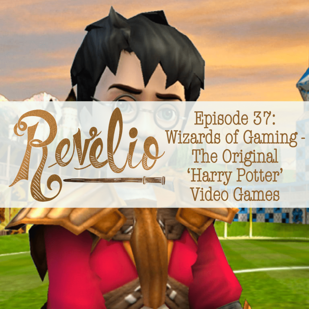 Episode 37: “Wizards of Gaming – The Original ‘Harry Potter’ Video Games”