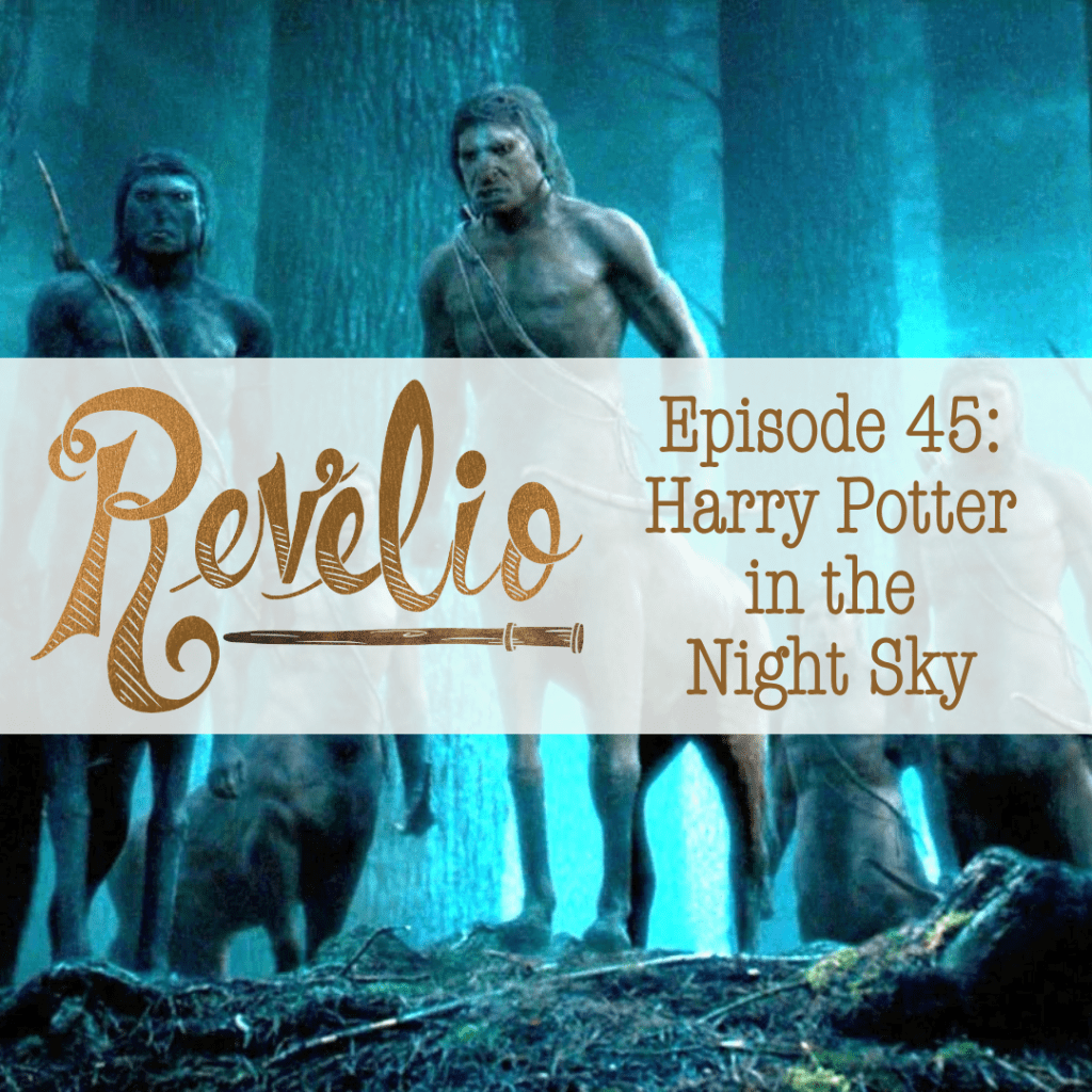 Episode 45: “‘Harry Potter’ in the Night&nbsp;Sky”