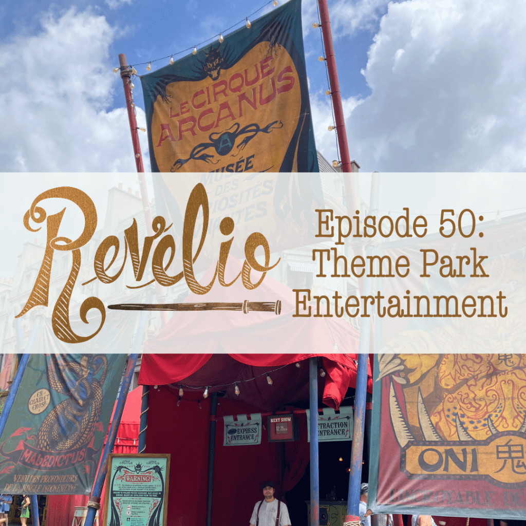 Episode 50: “Theme Park Entertainment”